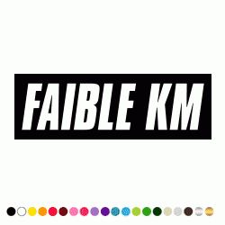 Stickers FAIBLE KM