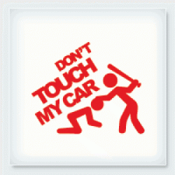 Stickers DON T TOUCH MY CAR Stickers DON T TOUCH MY CAR