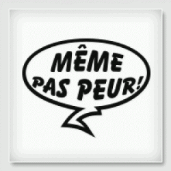 Stickers MEME PAS PEUR Stickers MEME PAS PEUR