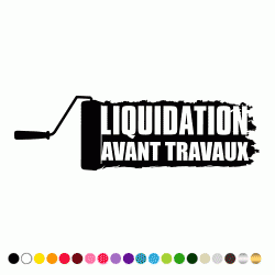 Stickers LIQUIDATION AVANT TRAVAUX ROULEAU DE PEINTURE Stickers LIQUIDATION AVANT TRAVAUX ROULEAU DE PEINTURE