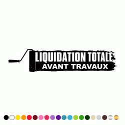 Stickers LIQUIDATION TOTALE AVANT TRAVAUX ROULEAU DE PEINTURE Stickers LIQUIDATION TOTALE AVANT TRAVAUX ROULEAU DE PEINTURE