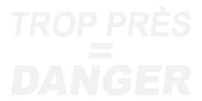 Stickers TROP PRES = DANGER Stickers TROP PRES = DANGER